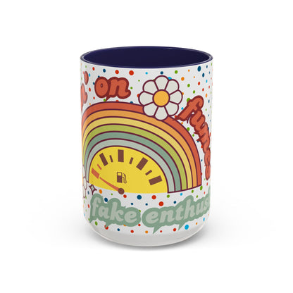 Colorful Rainbow Coffee Mug - 'Runnin' on Fumes & Fake Enthusiasm'