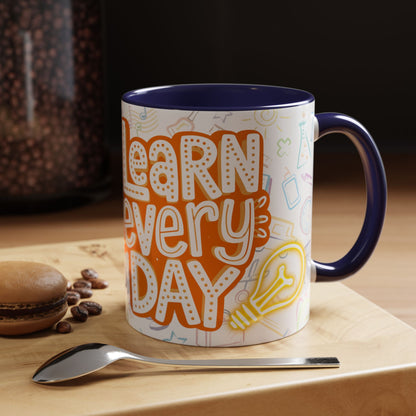 Inspirational Learn Every Day Coffee Mug - Colorful Accent Mug for Teachers & Students