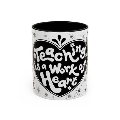 Teaching is a Work of Heart Coffee Mug - Black & White Accent Mug for Educators