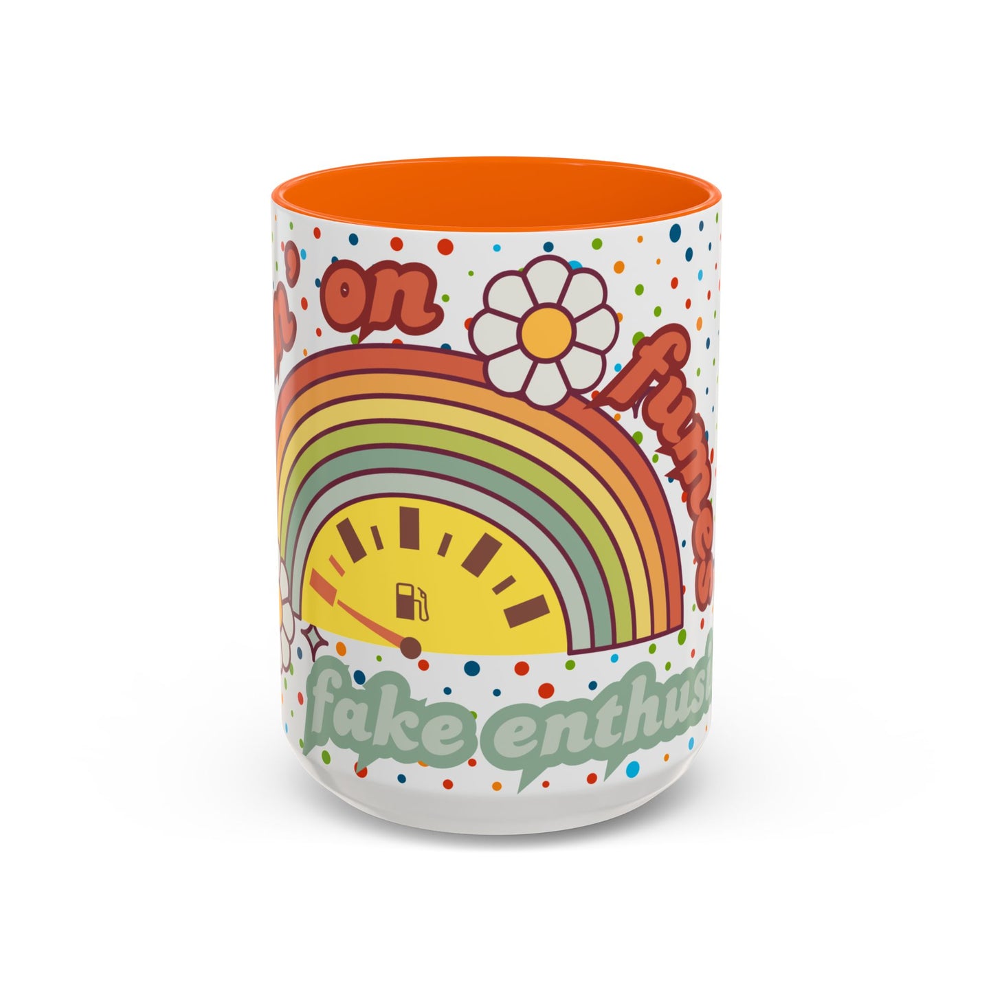 Colorful Rainbow Coffee Mug - 'Runnin' on Fumes & Fake Enthusiasm'