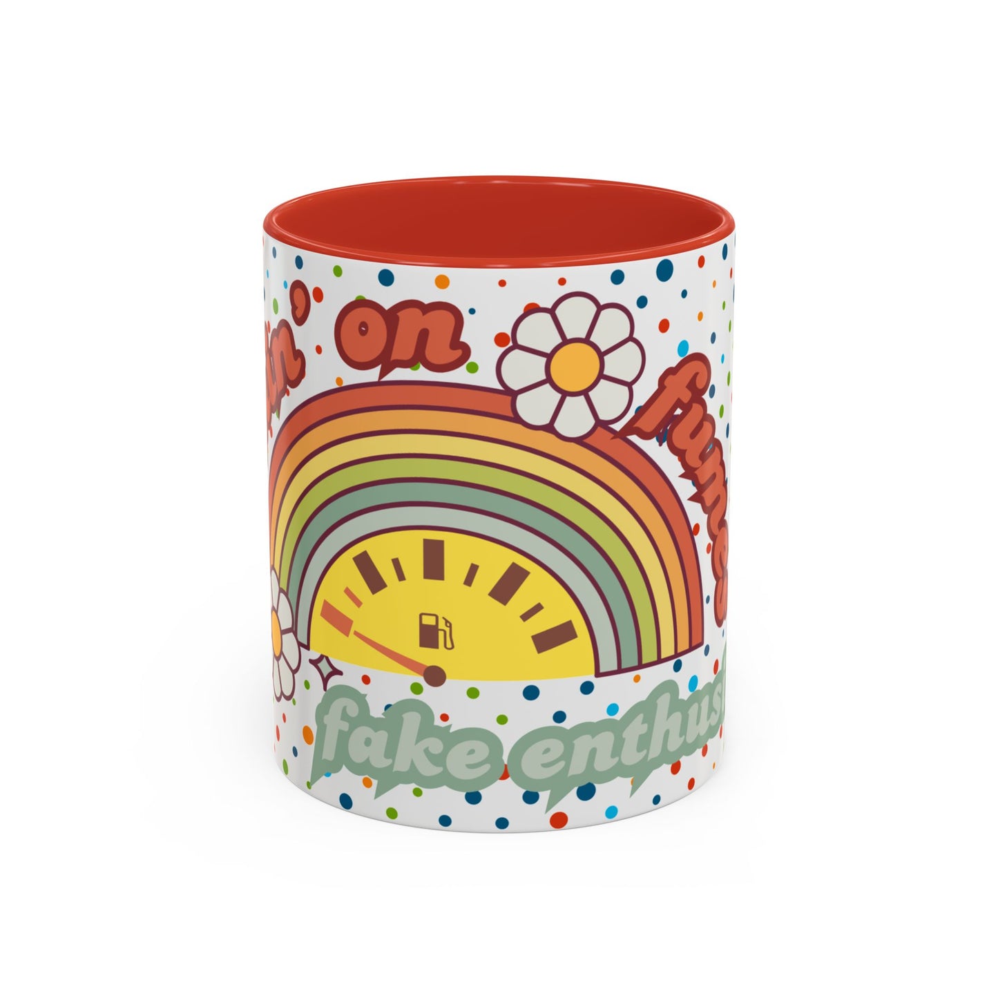 Colorful Rainbow Coffee Mug - 'Runnin' on Fumes & Fake Enthusiasm'